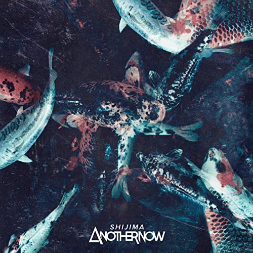 Another Now : Shijima